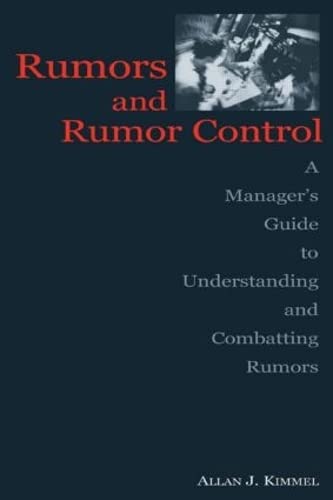 Stock image for Rumors and Rumor Control: A Manager's Guide to Understanding and Combatting Rumors (Routledge Communication Series) for sale by Chiron Media