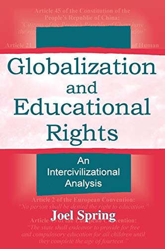 Beispielbild fr Globalization and Educational Rights: An Intercivilizational Analysis zum Verkauf von Blackwell's