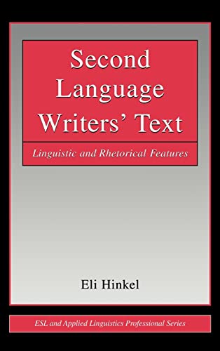 Beispielbild fr Second Language Writers' Text : Linguistic and Rhetorical Features zum Verkauf von Blackwell's