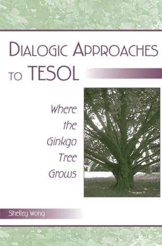 Stock image for Dialogic Approaches to TESOL for sale by Blackwell's