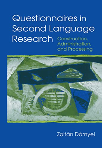Stock image for Questionnaires in Second Language Research: Construction, Administration, and Processing (Second Language Acquisition Research Series) for sale by Paper Cavalier US