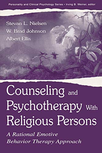 Imagen de archivo de Counseling and Psychotherapy with Religious Persons : A Rational Emotive Behavior Therapy Approach a la venta por Better World Books