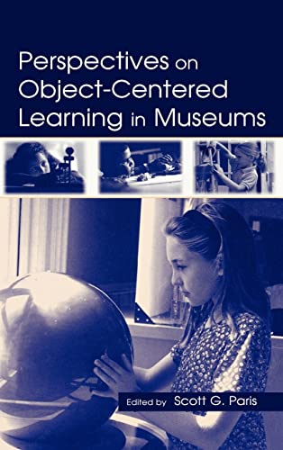Stock image for Perspectives on Object-Centered Learning in Museums for sale by HPB-Red
