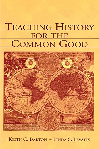 Stock image for Teaching History for the Common Good for sale by Chiron Media