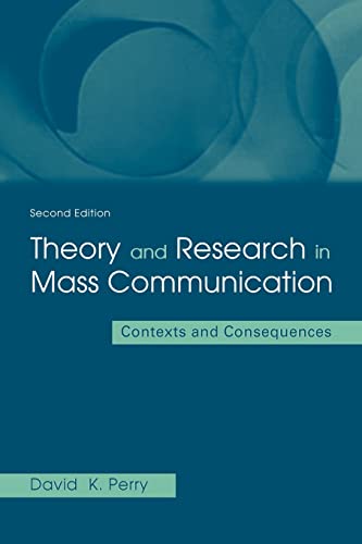 Imagen de archivo de Theory and Research in Mass Communication : Contexts and Consequences a la venta por Better World Books