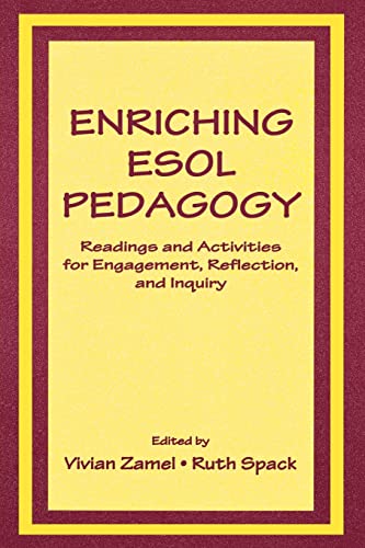 Stock image for Enriching Esol Pedagogy: Readings and Activities for Engagement, Reflection, and Inquiry for sale by Revaluation Books