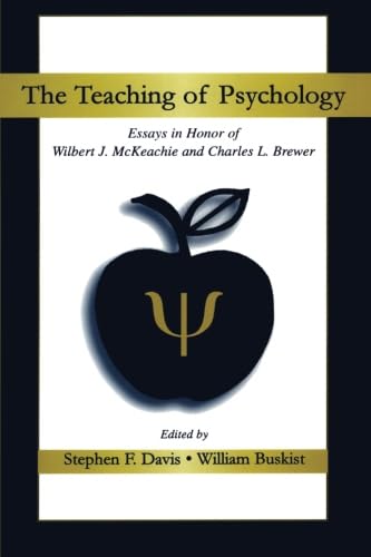 Stock image for The Teaching of Psychology: Essays in Honor of Wilbert J. McKeachie and Charles L. Brewer for sale by Revaluation Books