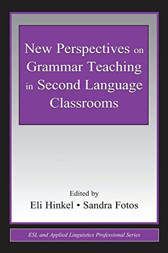 Beispielbild fr New Perspectives on Grammar Teaching in Second Language Classrooms (ESL & Applied Linguistics Professional Series) zum Verkauf von BooksRun