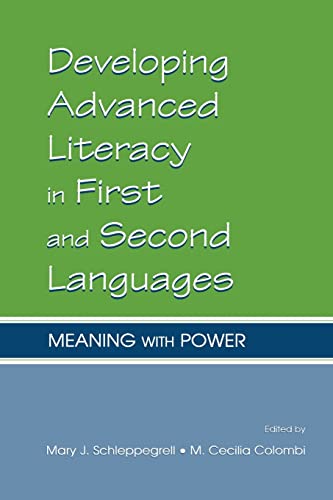 Stock image for Developing Advanced Literacy in First and Second Languages : Meaning with Power for sale by Better World Books