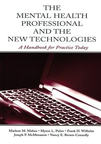 9780805839883: The Mental Health Professional and the New Technologies: A Handbook for Practice Today