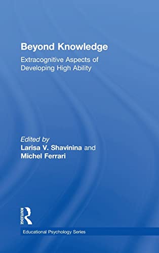9780805839913: Beyond Knowledge: Extracognitive Aspects of Developing High Ability (Educational Psychology Series)