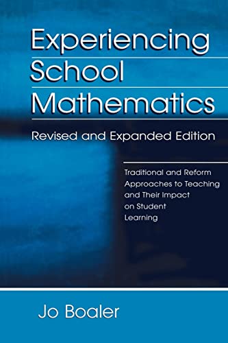 Stock image for Experiencing School Mathematics: Traditional and Reform Approaches To Teaching and Their Impact on Student Learning, Revised and Expanded Edition (Studies in Mathematical Thinking and Learning Series) for sale by Zoom Books Company