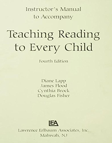 Teaching Reading to Every Child (9780805840070) by Lapp, Diane; Flood, James; Brock, Cynthia H.; Fisher, Douglas