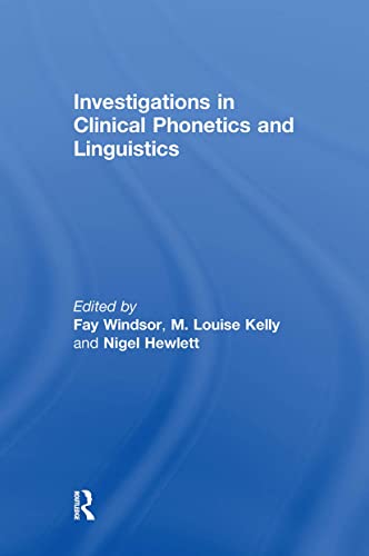 Stock image for Investigations in Clinical Phonetics and Linguistics for sale by AwesomeBooks