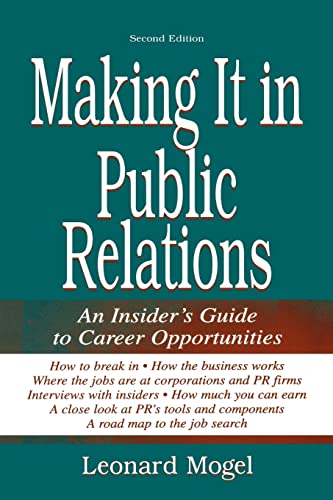 Stock image for Making It in Public Relations : An Insider's Guide To Career Opportunities for sale by Blackwell's