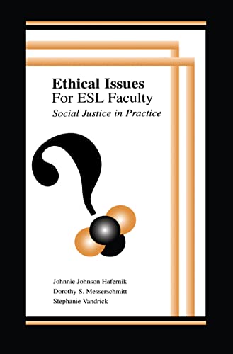 Beispielbild fr Ethical Issues for ESL Faculty: Social Justice in Practice zum Verkauf von Bookmonger.Ltd