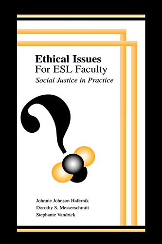 Beispielbild fr Ethical Issues for ESL Faculty: Social Justice in Practice zum Verkauf von BooksRun