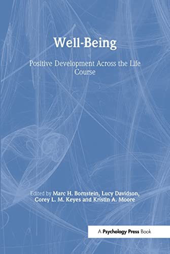Imagen de archivo de Well-Being: Positive Development Across the Life Course (Crosscurrents in Contemporary Psychology Series) a la venta por Ergodebooks