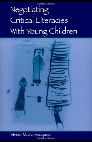 Beispielbild fr Negotiating Critical Literacies With Young Children (Language, Culture, and Teaching Series) zum Verkauf von Reliant Bookstore
