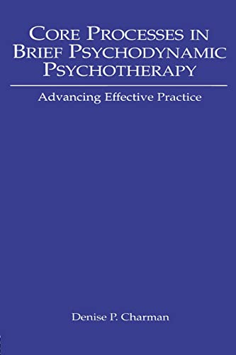 9780805840681: Core Processes in Brief Psychodynamic Psychotherapy: Advancing Effective Practice