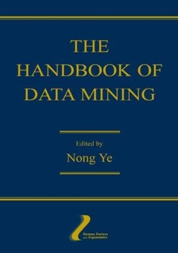 Stock image for The Handbook of Data Mining (Human Factors and Ergonomics) for sale by HPB-Red