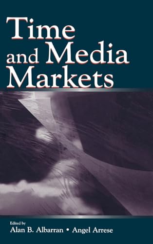 Imagen de archivo de Time and Media Markets (Routledge Communication Series) a la venta por WorldofBooks