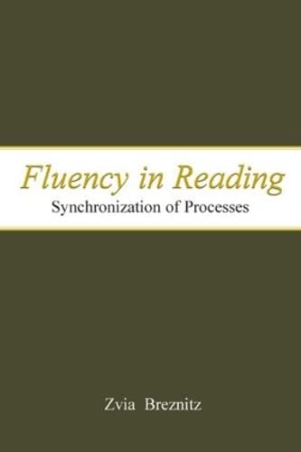 Fluency In Reading: Synchronization Of Brain Processes - Breznitz, Zvia (Author)