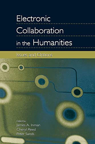 Beispielbild fr Electronic Collaboration in the Humanities : Issues and Options zum Verkauf von Blackwell's