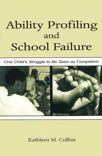 Beispielbild fr Ability Profiling and School Failure : One Child's Struggle to Be Seen As Competent zum Verkauf von Better World Books