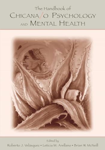 Beispielbild fr The Handbook of Chicana and Chicano Psychology and Mental Health zum Verkauf von Blackwell's