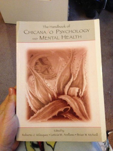 The Handbook of Chicana/o Psychology and Mental Health