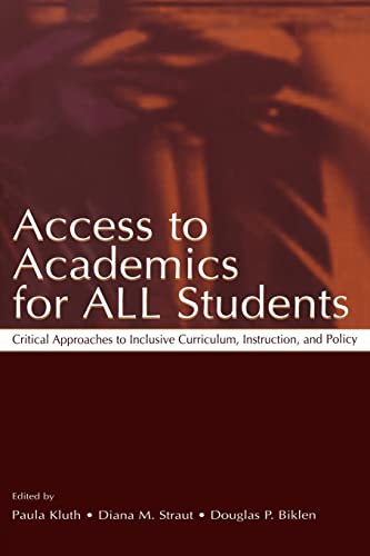 Stock image for Access to Academics for All Students : Critical Approaches to Inclusive Curriculum, Instruction, and Policy for sale by Better World Books