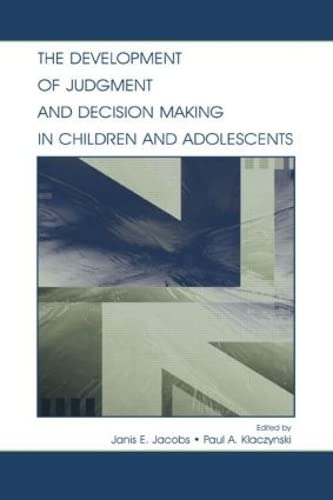 9780805842562: The Development of Judgment and Decision Making in Children and Adolescents
