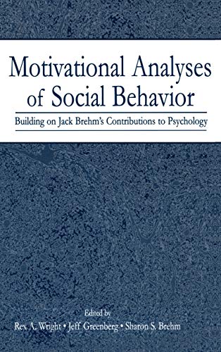 Imagen de archivo de Motivational Analyses of Social Behavior: Building on Jack Brehm's Contributions to Psychology a la venta por ThriftBooks-Dallas