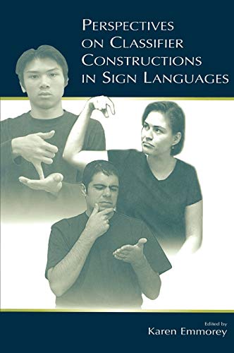 9780805842692: Perspectives on Classifier Constructions in Sign Languages