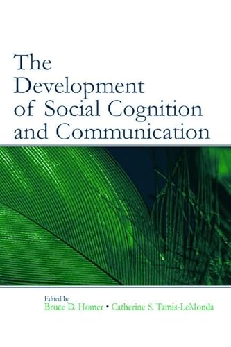 The Development of Social Cognition and Communication