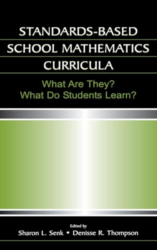 Stock image for Standards-based School Mathematics Curricula: What Are They? What Do Students Learn? (Studies in Mathematical Thinking and Learning Series) for sale by Colorado's Used Book Store
