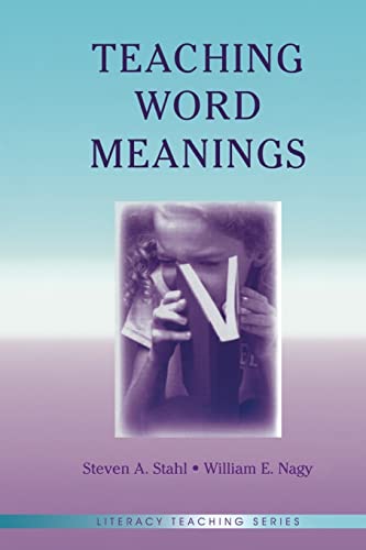 Teaching Word Meanings (Literacy Teaching) (Literacy Teaching Series) (9780805843644) by Stahl, Steven A.