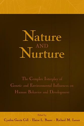 9780805843873: Nature and Nurture: The Complex Interplay of Genetic and Environmental Influences on Human Behavior and Development