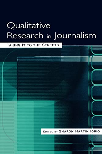 Stock image for Qualitative Research in Journalism: Taking It to the Streets (Routledge Communication Series) for sale by Chiron Media