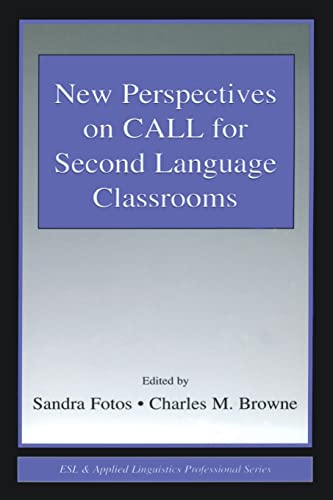 Beispielbild fr New Perspectives on CALL for Second Language Classrooms (ESL & Applied Linguistics Professional Series) zum Verkauf von AwesomeBooks