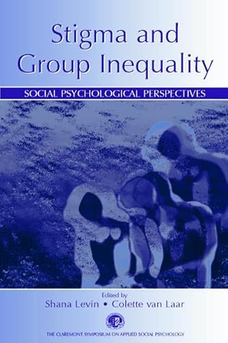 9780805844153: Stigma and Group Inequality: Social Psychological Perspectives (Claremont Symposium on Applied Social Psychology Series)