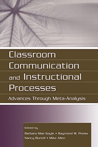 Stock image for Classroom Communication and Instructional Processes: Advances Through Meta-Analysis (Routledge Communication Series) for sale by HPB-Red