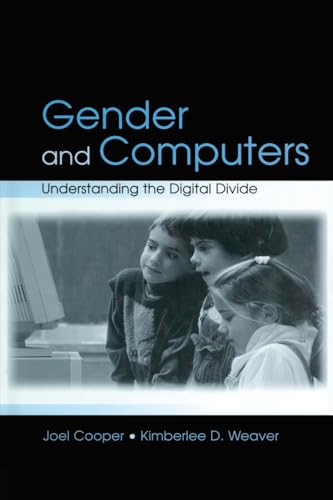 Beispielbild fr Gender and Computers: Understanding the Digital Divide zum Verkauf von Blackwell's