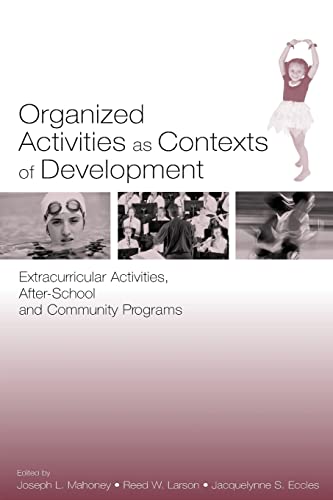 Beispielbild fr Organized Activities As Contexts of Development: Extracurricular Activities, After School and Community Programs zum Verkauf von One Planet Books