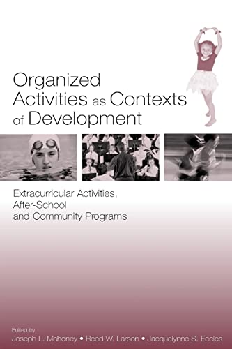 Stock image for Organized Activities As Contexts of Development: Extracurricular Activities, After School and Community Programs for sale by One Planet Books