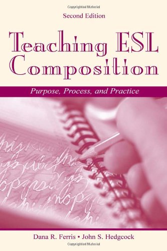 Stock image for Teaching ESL Composition : Purpose, Process, and Practice for sale by Better World Books