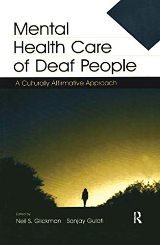 Stock image for Mental Health Care of Deaf People: A Culturally Affirmative Approach for sale by Wonder Book