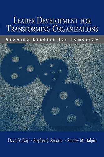 Beispielbild fr Leader Development for Transforming Organizations : Growing Leaders for Tomorrow zum Verkauf von Better World Books