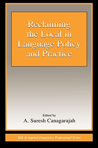 Stock image for Reclaiming the Local in Language Policy and Practice for sale by Blackwell's